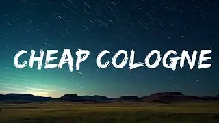 1 Hour |  GRAHAM - Cheap Cologne (Lyrics)  | Melodi Lyrics