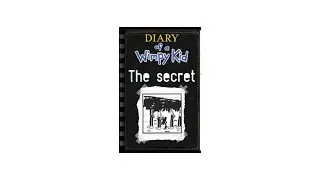 Diary of a Wimpy Kid: The Secret Pt1
