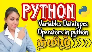 Variables and Datatypes in Python 🐍|In Tamil|How to declare variable in Python tamil 