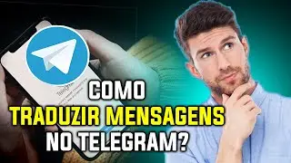 Como Traduzir Mensagens no Telegram | Facil e Rapido