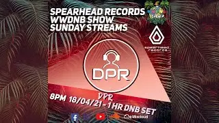 DPR // DNB SET @ THE WWDNB SHOW X SPEARHEAD RECORDS