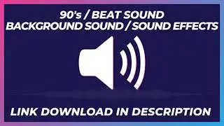90's / BEAT SOUND / BACKGROUND SOUND / SOUND EFFECTS