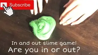 Slime in and out game