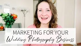 HOW TO MARKET YOUR WEDDING PHOTOGRAPHY BUSINESS || SLOW SEASON IDEAS FOR WEDDING PHOTOGRAPHERS