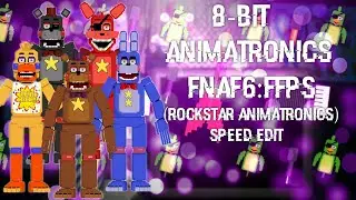 [FNAF | Speed Edit] Making 8-bit Animatronics FNaF6:FFPS (Part 1)