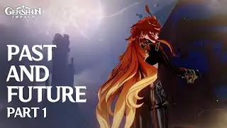 Past and Future / Black Stone Under a White Stone / Archon Quest / Genshin Impact