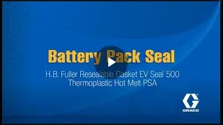 HB Fuller EV Seal 500 | Pack Seal Gasket in Battery Manufacturing