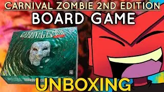 Carnival Zombie Deluxe 2nd Edition Board Game Unboxing