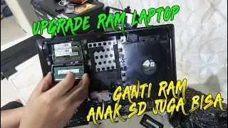 TUTORIAL GANTI RAM LAPTOP ATAU UPGRADE RAM LENOVO G410 ANAK SD JUGA BISA