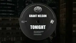 Grant Nelson - Tonight (Original Mix)