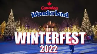 Winterfest 2022 | Watch Before You Go | Canada’s Wonderland | ChristmasToronto