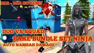 DUO VS SQUAD PAKEK SET NINJA AUTO MUSUH KOCAR - KACIR !! FREEFIRE GARENA
