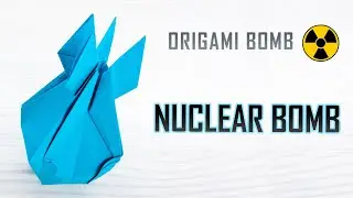 How to make an Origami Paper NUCLEAR BOMB - DIY War Toys