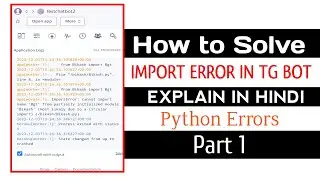 How To Solve Import Error In Telegram Bot | Solve Import Error in Python Bot Code Part 1 | Bot Error