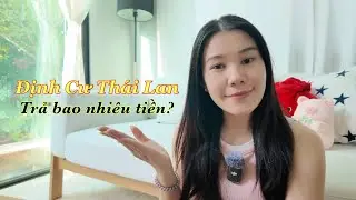 Mức Giá Bạn Phải Trả Để Định Cư Ở Thái | Cuộc Sống Ở Thái