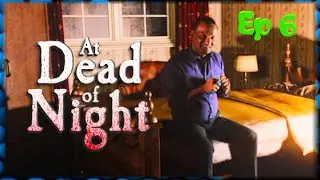 RIP Dr Bose!! - At Dead of Night - Ep 6