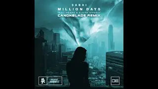 Sabai - Million Days | (Canonblade Remix) | (feat. Hoang & Claire Ridgely)