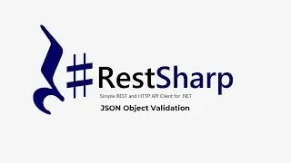20. RestSharp - JSON Object Validation.