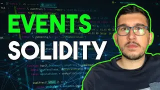 Learn Events In Solidity - Smart Contracts for Beginners