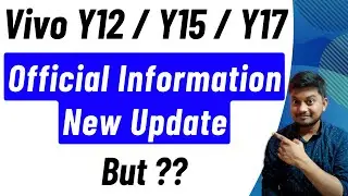 Vivo Y12 / Vivo Y15 / Vivo Y17 New Update Official Information But ??