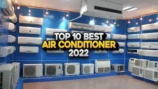 top 10 best air conditioner 2022