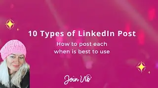 10 types of LinkedIn Posts you can use to get more views