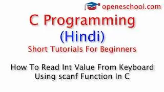 C Programming In Hindi - Read Int Value From Keyboard Using scanf In C