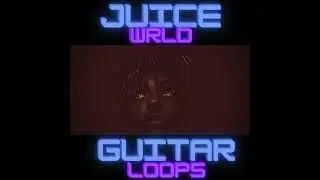 Juice WRLD Stye Guitar Loop Kit/ Sample Pack