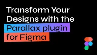 Create Stunning Parallax Effects in Figma with our new Plugin