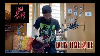 Every Time I Die - Map Change Guitar Cover by Raffaele Sabato