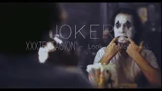 JOKER | XXXTENTACION - Look at Me! (minus)