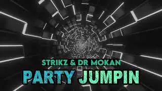 STRIKZ & DR MOKAN - PARTY JUMPIN 