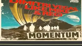 Dimitri Vegas & Like Mike & Regi  -  Momentum