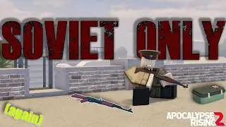 SOVIET ONLY CHALLENGE -2 (Apocalypse Rising 2)