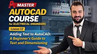 Adding Text to AutoCAD:  (Lesson 12)