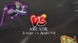 Ichigo Vs Naruto ｢Arcade」