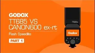 Godox TT685 PART 1 Basics Build vs Canon 600 ex rt