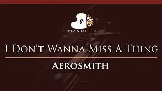 Aerosmith - I Don't Wanna Miss A Thing - HIGHER Key (Piano Karaoke / Sing Along)