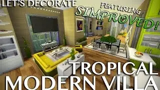 The Sims 4 Speed Decorate: Tropical Modern Villa Collab w/ Simproved