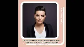 Re-Discovering Your Relationship with Yourself for a Better Relationship with Jo Schonheim