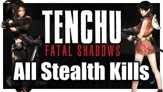 Tenchu: Fatal Shadows [All Stealth Kills] Rin & Ayame [PS2]