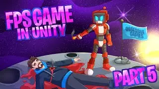 How to make a Singleplayer FPS Game in Unity – Part 5