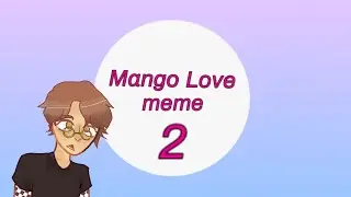 Mango Love//MeMe (2)