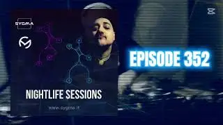 Nightlife Sessions Episode 352