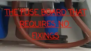 Apparently Fuse Boards Don't Need Fixings