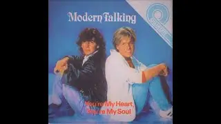 Modern Talking - You're My Heart, You're My Soul
