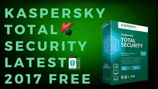How To Download Kaspersky Total Security 2017