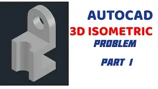 AUTOCAD 3D ISOMETRIC PROBLEM in | Engineering drawing