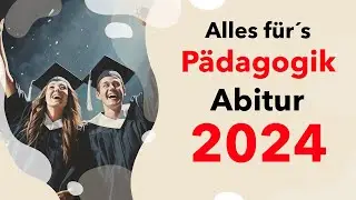 Pädagogik Abitur 2024: ALLE Themen für deine Päda Klausur im Abi 2024! (Lernzettel | Erziehung)