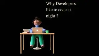 Why Developer like to code at night